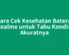 Cara Cek Kesehatan Baterai Realme untuk Tahu Kondisi Akuratnya
