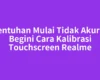 Sentuhan Mulai Tidak Akurat Begini Cara Kalibrasi Touchscreen Realme