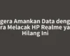 Segera Amankan Data dengan Cara Melacak HP Realme yang Hilang Ini