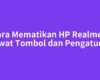 Cara Mematikan HP Realme 5 Lewat Tombol dan Pengaturan