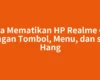 Cara Mematikan HP Realme C55 dengan Tombol, Menu, dan saat Hang