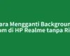 Cara Mengganti Background Zoom di HP Realme tanpa Ribet