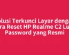 Solusi Terkunci Layar dengan Cara Reset HP Realme C2 Lupa Password yang Resmi