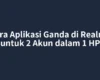 Cara Aplikasi Ganda di Realme untuk 2 Akun dalam 1 HP