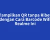 Tampilkan QR tanpa Ribet dengan Cara Barcode Wifi Realme Ini