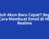 Butuh Akun Baru Cepat? Begini Cara Membuat Email di HP Realme