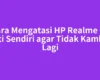 Cara Mengatasi HP Realme C2 Mati Sendiri agar Tidak Kambuh Lagi
