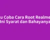 Mau Coba Cara Root Realme 3? Ini Syarat dan Bahayanya